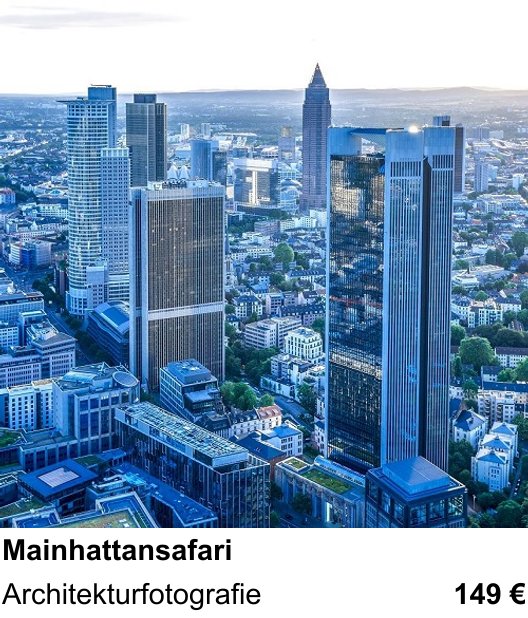Fundierter Fotokurs mit dem Thema Mainhattansafari: Architekturfotografie