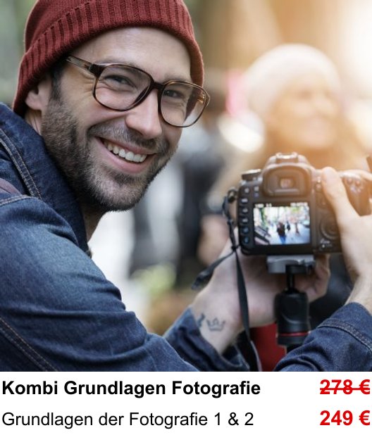 Fotografische Praxis in Köln: Kombi Grundlagen Fotografie